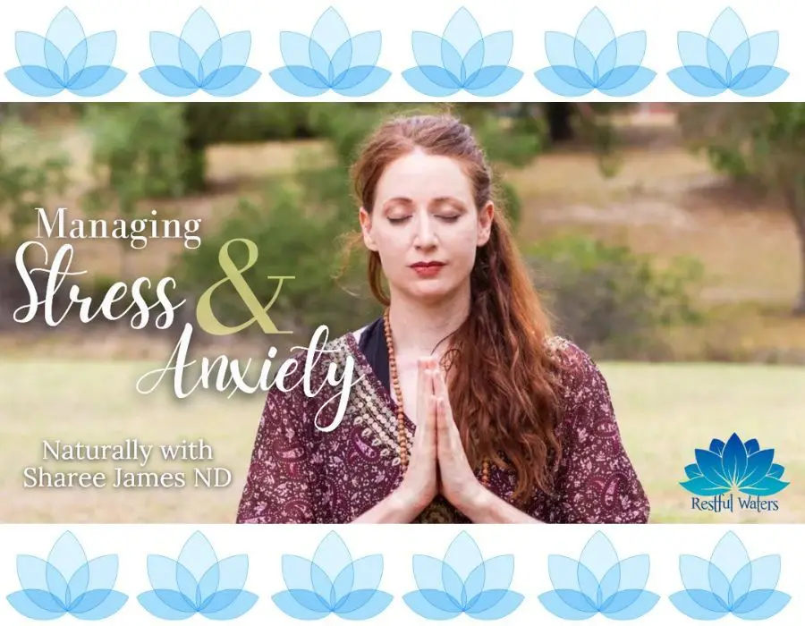 Restful Waters Managing Stress & Anxiety 2